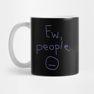 Ew People Mug